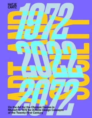 Cover image for 9783775754927 - Art and Society 1972-2022-2072