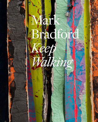 Cover image for 9783775760812 - Mark Bradford: Keep Walking