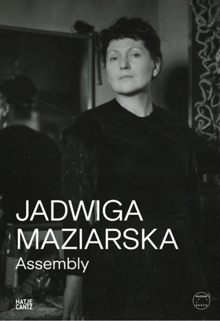 Supplemental image for 9783775760973 - Jadwiga Maziarska: Assembly