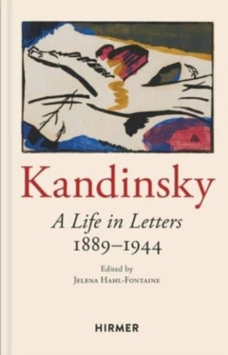 Cover image for 9783777440361 - Wassily Kandinsky: A Life in Letters 1889-1944