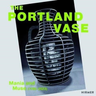 Cover image for 9783777441566 - The Portland Vase: Mania & Muse (1780-2023)