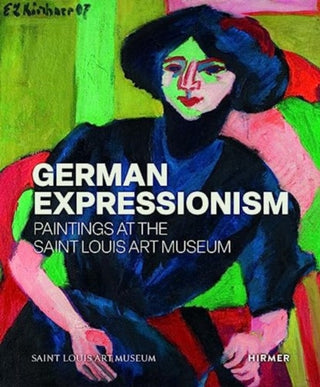 Cover image for 9783777442563 - German Expressionism: Paintings at the Saint Louis Art Museum