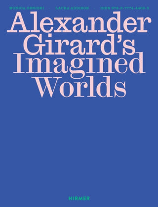 Cover image for 9783777445373 - Alexander Girards Imagined Worlds