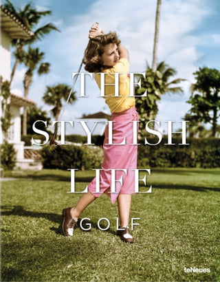 Cover image for 9783832732288 - The Stylish Life: Golf