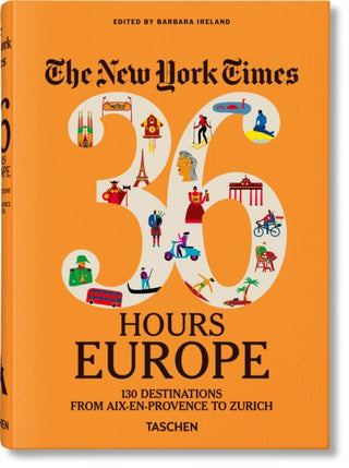 Cover image for 9783836573382 - The New York Times 36 Hours. Europe. 3rd Edition