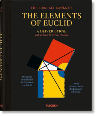 Cover image for 9783836577380 - Oliver Byrne. The First Six Books of the Elements of Euclid