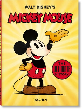 Cover image for 9783836580991 - Walt Disney's Mickey Mouse. The Ultimate History. 45th Ed.