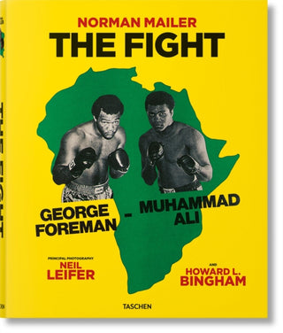 Cover image for 9783836591492 - Norman Mailer. Neil Leifer. Howard L. Bingham. The Fight