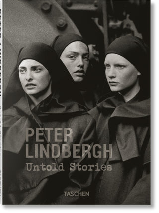 Cover image for 9783836597005 - Peter Lindbergh. Untold Stories