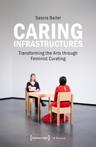 Cover image for 9783837675450 - Caring Infrastructures
