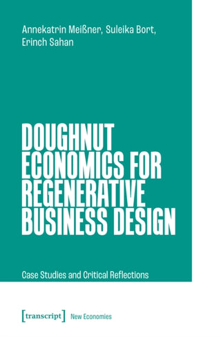 Cover image for 9783837676525 - Doughnut Economics for Regenerative Business Design