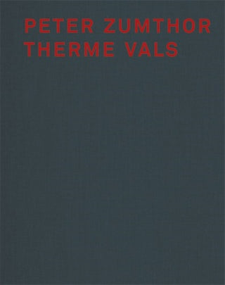 Supplemental image for 9783858817044 - Peter Zumthor