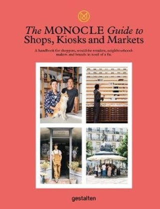 Cover image for 9783899559675 - The Monocle Guide to Shops, Kiosks and Markets