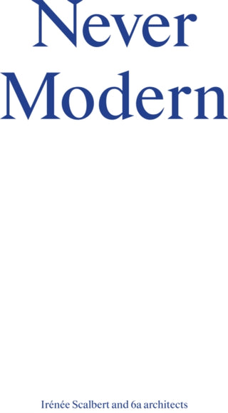 Cover image for 9783906027241 - Never Modern