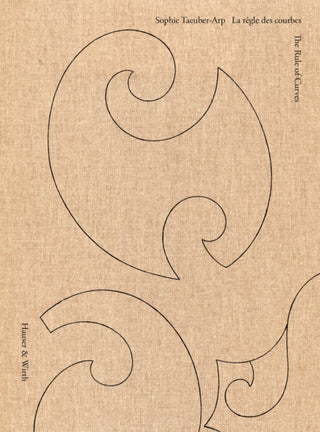 Cover image for 9783907493168 - Sophie Taeuber-Arp: The Rule of Curves / la regle des courbes