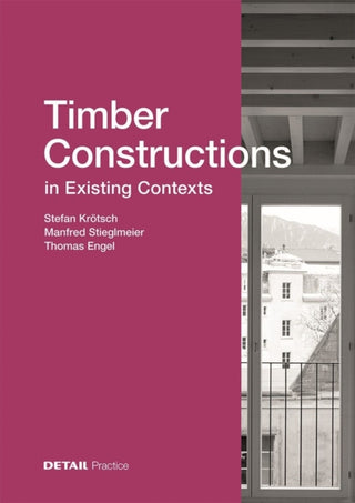 Cover image for 9783955536589 - Timber Constructions in Existing Contexts