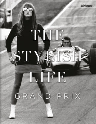 Cover image for 9783961716654 - The Stylish Life: Grand Prix