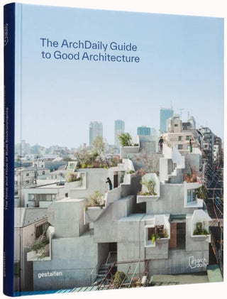 Cover image for 9783967040647 - Archdaily's Guide to Good Architecture