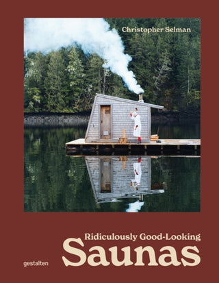 Cover image for 9783967042115 - Ridiculously Good Looking Saunas