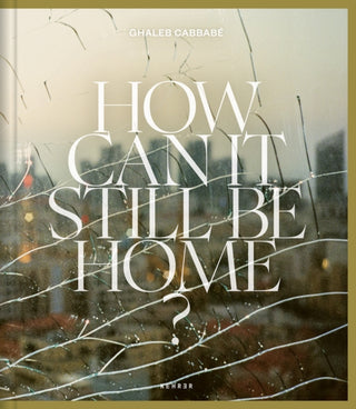Cover image for 9783969001929 - How Can It Still Be Home?