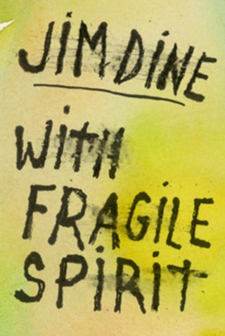 Cover image for 9783969991596 - Jim Dine: With Fragile Spirit