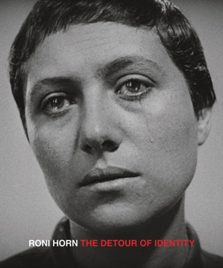 Cover image for 9783969993781 - Roni Horn: The Detour of Identity