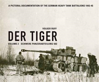 Cover image for 9783981690811 - Der Tiger: Schwere Panzerabteilung 502