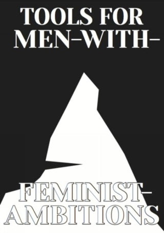 Cover image for 9783982334400 - Tools for Men with Feminist Ambitions