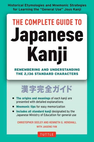 Cover image for 9784805311707 - The Complete Guide to Japanese Kanji