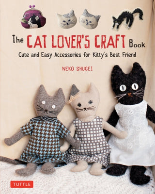 Cover image for 9784805314920 - The Cat Lover's Craft Book