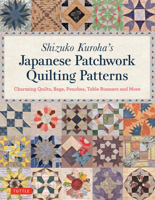 Cover image for 9784805314937 - Shizuko Kuroha's Japanese Patchwork Quilting Patterns