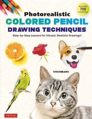 Cover image for 9784805317440 - Photorealistic Colored Pencil Drawing Techniques