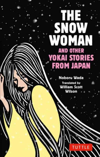 Cover image for 9784805317587 - The Snow Woman and Other Yokai Stories from Japan