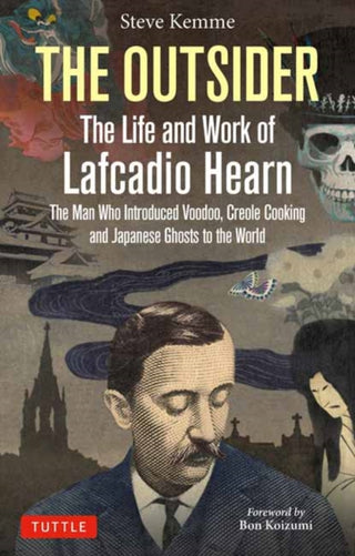Cover image for 9784805317600 - The Outsider: The Life and Work of Lafcadio Hearn