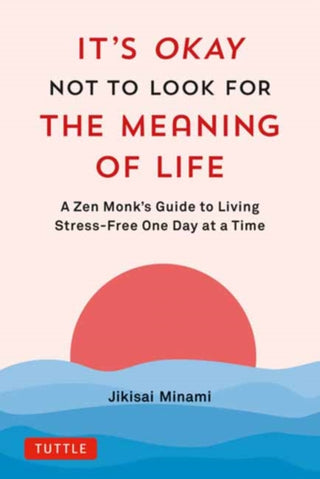 Supplemental image for 9784805317785 - It's Okay Not to Look for the Meaning of Life