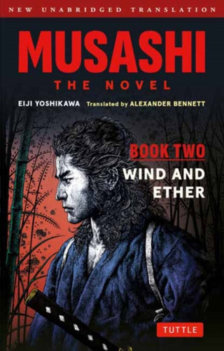 Cover image for 9784805319413 - Musashi: Book Two - Wind & Ether - The Novel