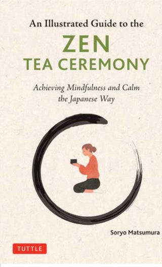 Cover image for 9784805319963 - The Illustrated Guide to the Zen Tea Ceremony