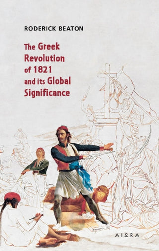 Cover image for 9786185369439 - The Greek Revolution of 1821 and its Global Significance