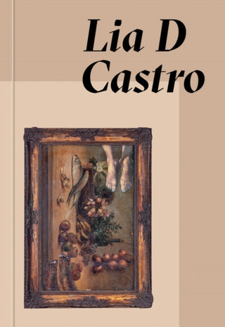 Cover image for 9786557770580 - Lia D Castro: Everywhere and Nowhere