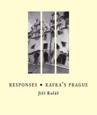 Supplemental image for 9788086264578 - Responses * Kafka's Prague