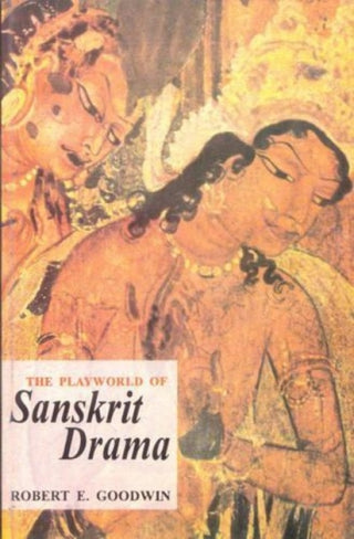 Cover image for 9788120815896 - The Playworld of Sanskrit Drama