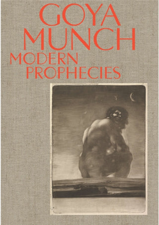 Supplemental image for 9788284620244 - Goya and Munch: Modern Prophecies