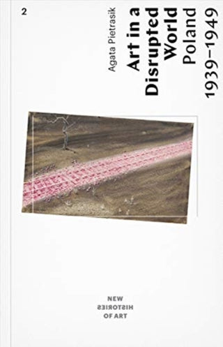 Supplemental image for 9788364177750 - Art in a Disrupted World – Poland 1939–1949