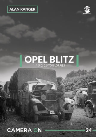 Cover image for 9788365958976 - Opel Blitz 1, 1.5, 2, 2.5 Ton Lorries