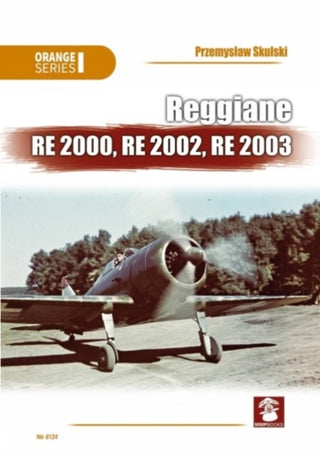 Cover image for 9788366549814 - Reggiane Re 2000, Re 2002, Re 2003