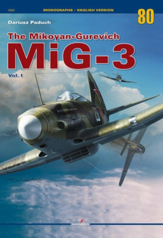 Cover image for 9788366673717 - The Mikoyan-Gurevich MiG-3 Vol. I
