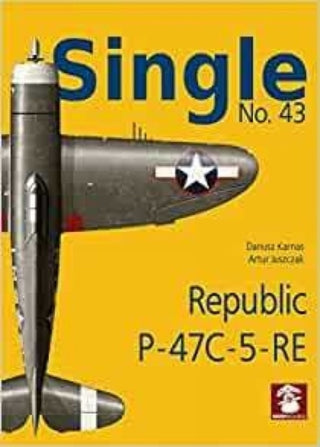 Cover image for 9788367227148 - Single No. 43 Republic P-47C-5-RA