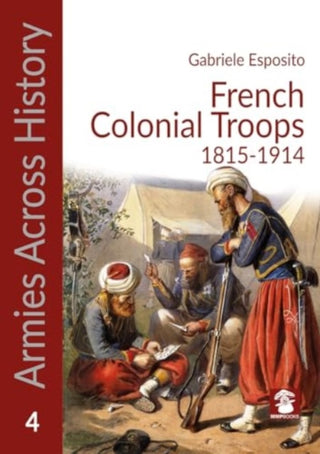 Cover image for 9788367227520 - French Colonial Troops, 1815-1914
