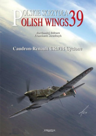 Cover image for 9788367227582 - Polish Wings No. 39 Caudron-Renault CR.714 Cyclone
