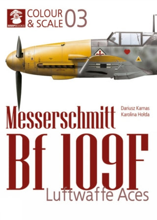 Cover image for 9788367227704 - Colour & Scale 03. Messerschmit Bf 109 F. Luftwaffe Aces